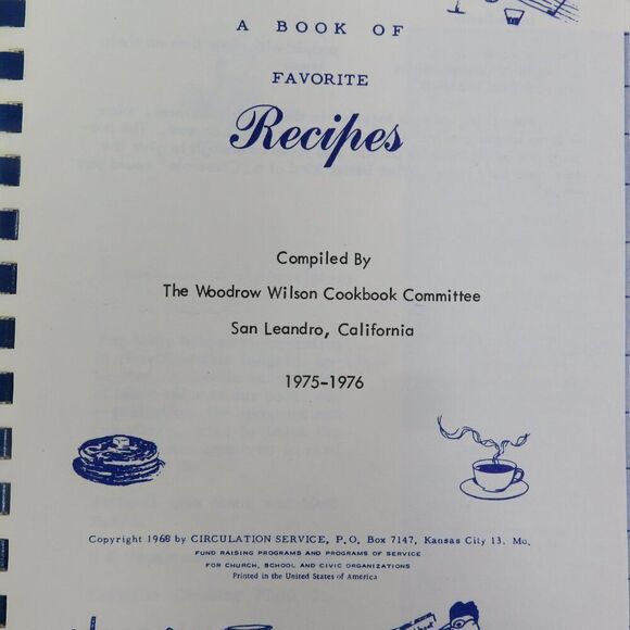 Woodrow Wilson School Book of Favorite Recipes Cook Book 75-76 San Leandro PTA - Picture 2 of 10